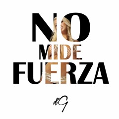 DA GHOST | NO MIDE FUERZA