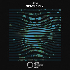 Luna - Sparks Fly