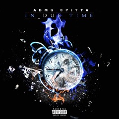 ABMG Spitta - Move On (Prod. By DrellOnTheTrack) (In Due Time)