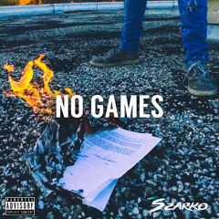 "No Games" (Prod. CmbeatsMusic)