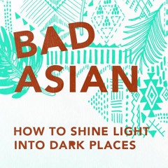 Bad Asian No. 4 Eastern Medicine with Margarita Alcantara