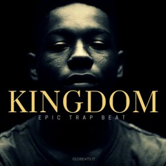 [SOLD] EPIC TRAP BEAT - KINGDOM (PROD GLOBEATS)
