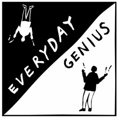 Episode 57: Everyday Genius