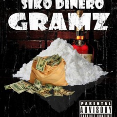 Siko Dinero Grams(Mixed by Diezal)