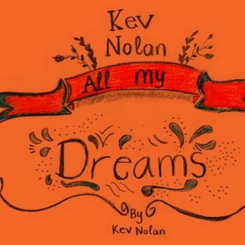 [Kev Nolan] All My Dreams