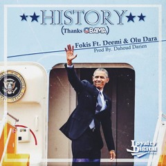 Fokis Ft. Deemi & Olu Dara - "History (Thanks Obama)"