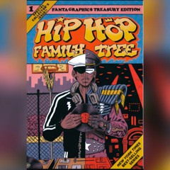 Hip-Hop Family Tree (Feat. Mas)