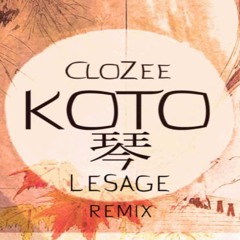 CloZee - Koto (LeSage Remix) [FREE DOWNLOAD]