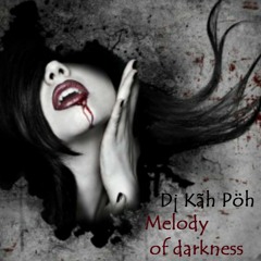 MELODY OF DARKNESS