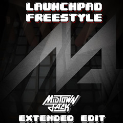 M4SONIC - Launchpad Freestyle (MIDTOWN JACK Official Extended Edit)