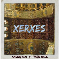 Sauga Sen - Xerxes (prod. Torin Bell)