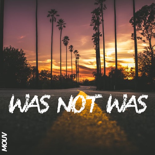 Was Not Was - Mouv