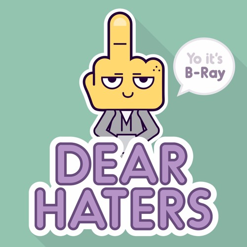 (Official Audio) Dear Haters - B Ray
