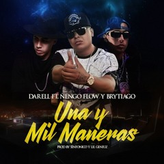 Darell Ft. Ñengo Flow Y Brytiago - Una Y Mil Maneras