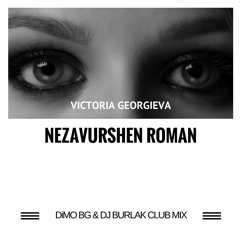 Victoria - Nezavurshen Roman (DiMO BG & DJ BURLAK CLUB MIX)