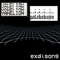 Yahelion, Nasciturus - Exdisong