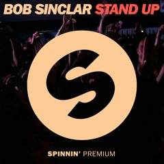 Bob Sinclar - Stand Up [OUT NOW]
