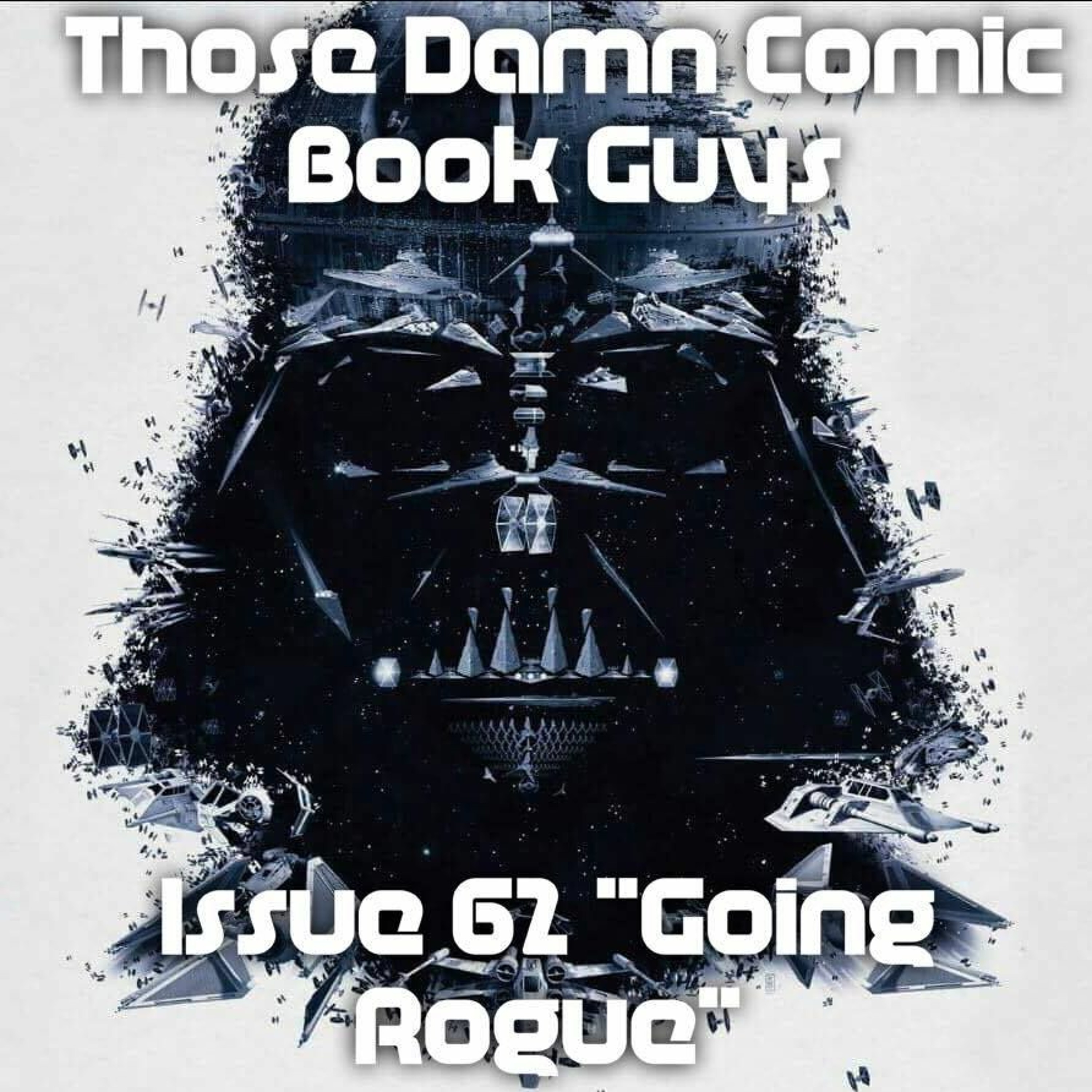 Issue 62 "Going Rogue" starring Zach Brewer-Kirby & Brandon J Hale episode artwork