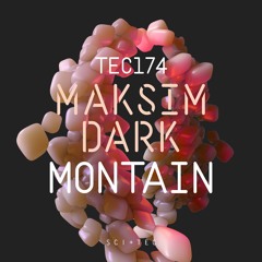 TEC174 - 2- Maksim Dark - Montain (Original Mix)