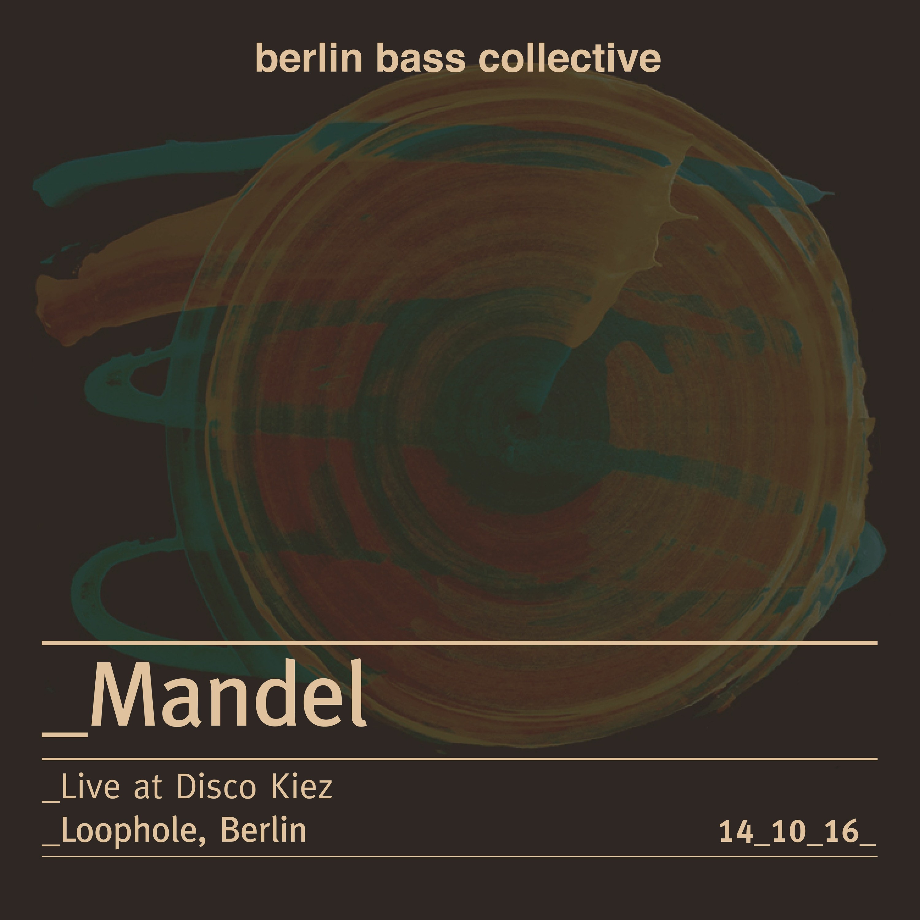 Mandel live at Disco Kiez (14.10.16) @ Loophole Berlin episode artwork