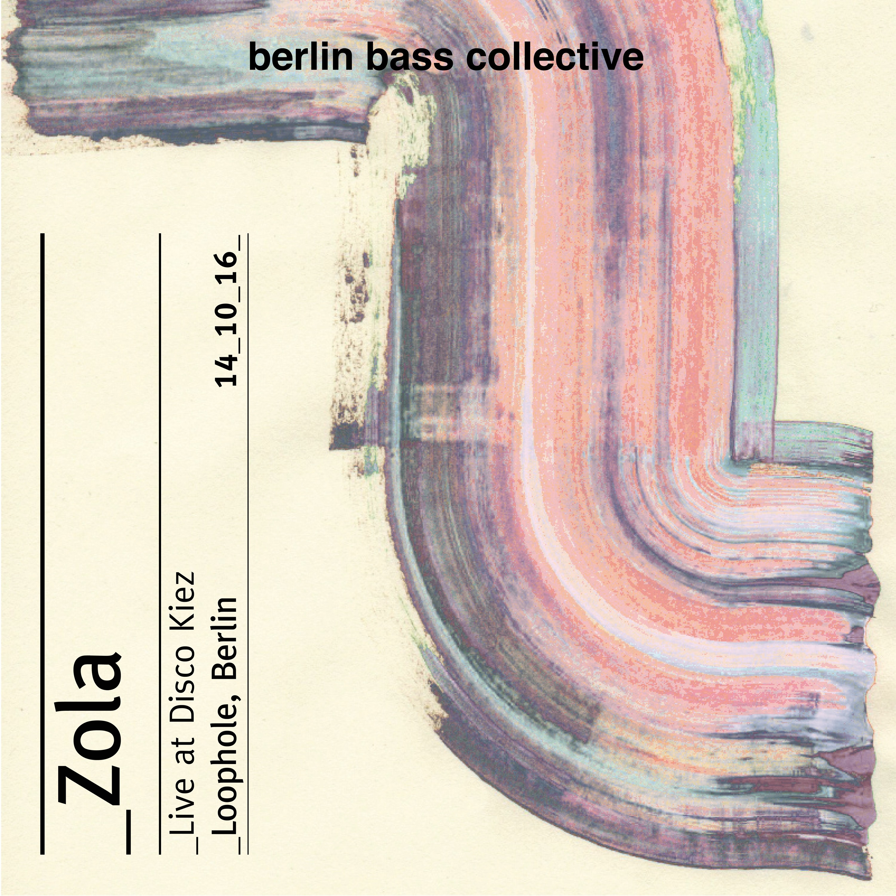 Zola live at Disco Kiez (14.10.16) @ Loophole Berlin episode artwork