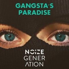 Noize Generation - Gangsta's Paradise