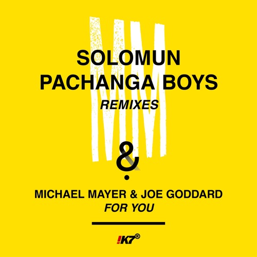 Michael Mayer & Joe Goddard - For You (Solomun Morning Version)