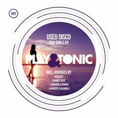 Used Disco - Bad Girls (Danny Cruz Remix)