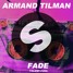 Fade-Armand Tilman remix