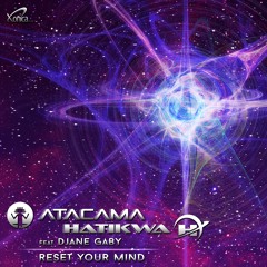Atacama & Hatikwa feat. Djane Gaby - Reset Your Mind Sample (Out now on Xonica Records)