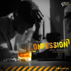 Kofi Kinaata - Confession (Prod. By KinDee)