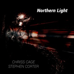 Stephen Corter & Chriss Cage - Northern Light