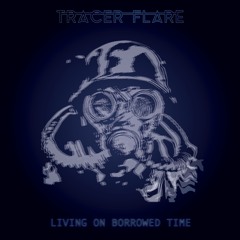 Living On Borrowed Time