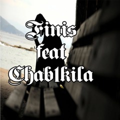 Finis Feat Chab1Kila
