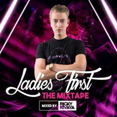RICKY RIVAYA - LADIES FIRST (THE MIXTAPE)(CLICK BUY FOR FREE DOWNLOAD)