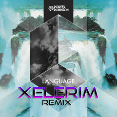 Porter Robinson - Language(Xelerim Remix)