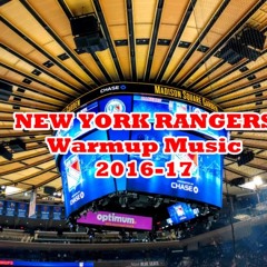 New York Rangers 2016-17 Warmup Music