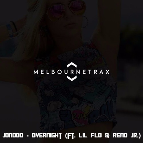 JonDod - Overnight (ft. Lil Flo & Reno Jr.)