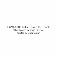 pumped up kicks - foster the people (short cover)