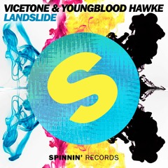 Vicetone & Youngblood Hawke - Landslide [OUT NOW]
