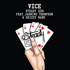 Vice - Steady 1234 Ft. Jasmine Thompson & Skizzy Mars (Buck & Larry Remix) OUT NOW!!