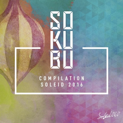Various Artists - Sokubu Compilation Soleid 2016