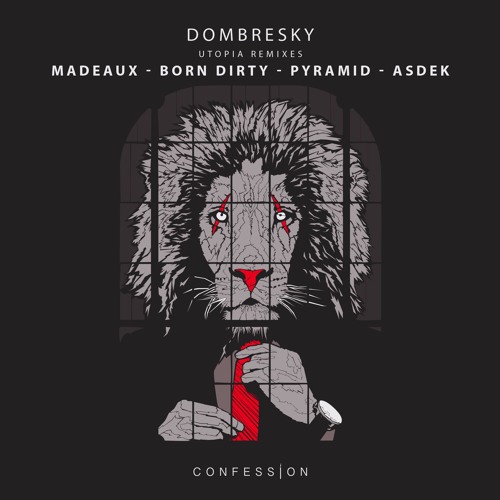 DOMBRESKY - Utopia (Born Dirty Remix)