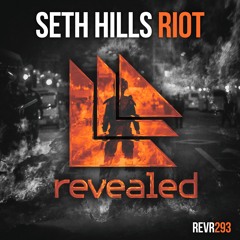 Seth Hills - RIOT (OUT NOW)