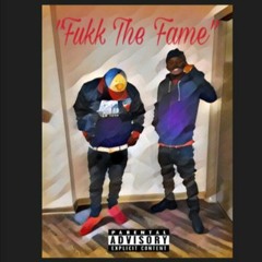 Fukk The Fame Ft. Smoke