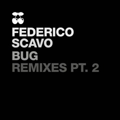 Federico Scavo - Bug (Morttagua & Charles Lima Remix) [PACHA Recordings]  OUT NOW!