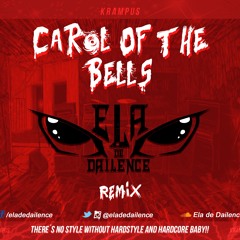 Carol of the bells (ELA de DAILENCE REMIX) *[FREE DOWNLOAD]*