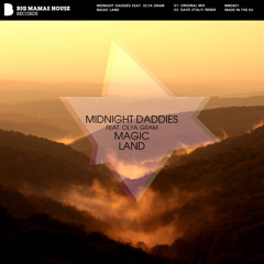 Midnight Daddies Feat Olya Gram - Magic Land