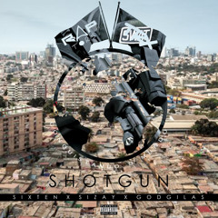 Shotgun (Feat.GodGilas)