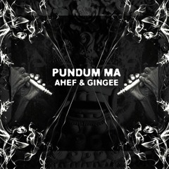 Ahef & Gingee - Pundum Ma (Original Mix)